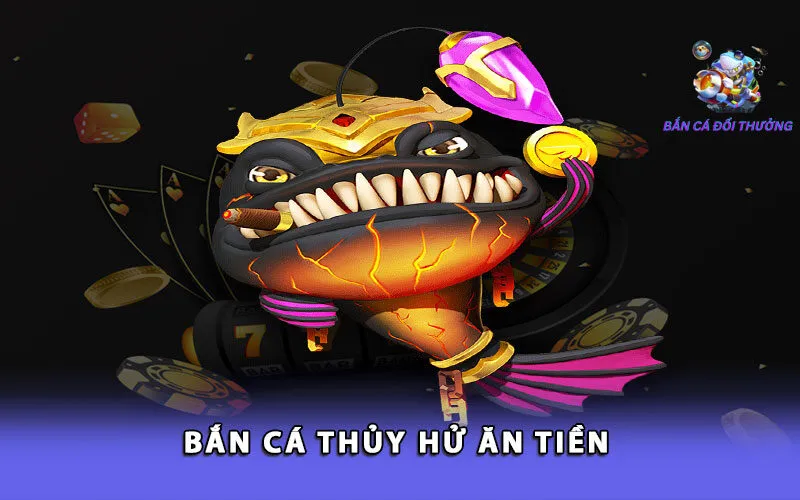 ban-ca-thuy-hu-an-tien