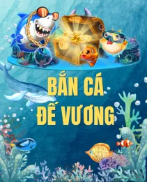 Game bắn cá đế vương