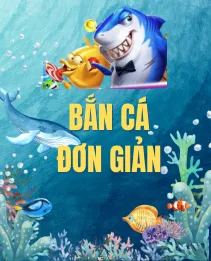 Game Bắn Cá Đơn Giản