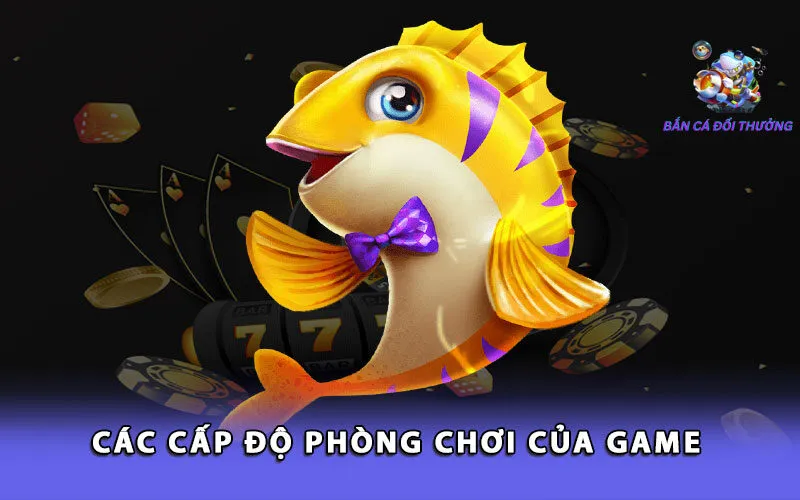 cac-cap-do-phong-choi-cua-game