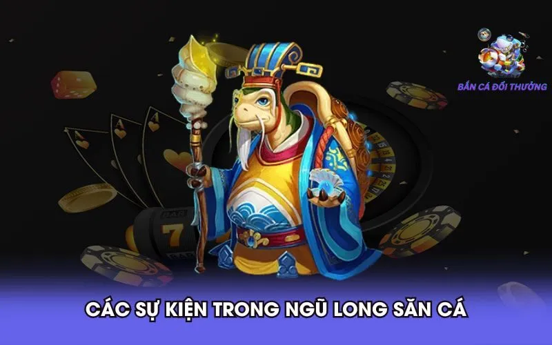 cac-su-kien-trong-ngu-long-san-ca