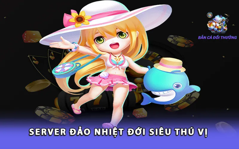 server-dao-nhiet-doi-sieu-thu-vi